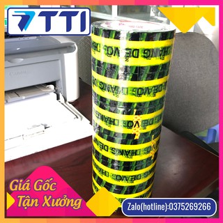 Băng dính LOGO "Hàng dễ vỡ" Tân Trường