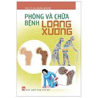 Sách - Phòng Và Chữa Bệnh Loãng Xương