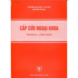 Sách - Cấp cứu ngoại khoa tim mạch - lồng ngực