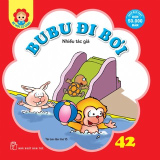 [Mã LIFEB04ALL giảm 10% tối đa 15K đơn 0Đ] Sách-Bubu Đi Bơi - Tập 42 (Bé Học Lễ Giáo)