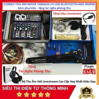 COMBO MIXER YAMAHA F4, BỘ F4 USB BLUETOOTH &amp; MIC BM900 LIVESTREAM - TẶNG TAI NGHE