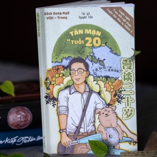 Song ngữ Việt- Trung tản mạn tuổi 20 có phiên âm và audio luyện nghe