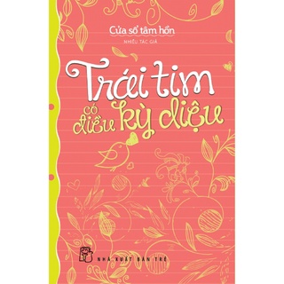 Sách-Trái Tim Có Điều Kì Diệu
