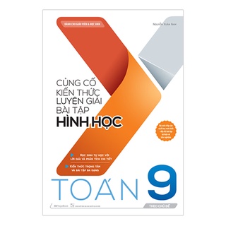 [Mã LIFEMALL995 giảm 10% đơn 99K] Sách Củng cố kiến thức luyện giải bài tập Hình học Toán 9 (theo chủ đề)