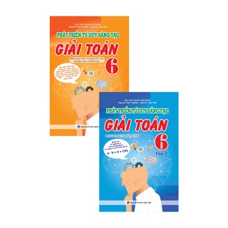 Sách- Combo Phát Triển Tư Duy Sáng Tạo Giải Toán 6 (Tập 1 + Tập 2)