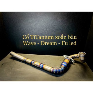 Cổ pô titanium bầu xoắn bầu hơi cong cho sirus fu led , wave dream , wave 2017 , wave RSX , fu 2 , fu neo