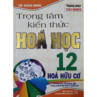 Sách - Trọng tâm kiến thức Hoá học 12 -  Hoá hữu cơ