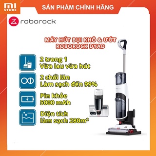 Máy bút bụi lau sàn khô và ướt không dây cầm tay Xiaomi Roborock Dyad - Chính hãng bảo hành 18 tháng
