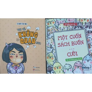 Sách - Combo: Vui vẻ không quạu nha + một cuốn sách buồn...cười (trọn bộ, lẻ tùy chọn )