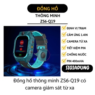 [SGD] Đồng Hồ Thông Minh Cho Bé - Đồng Hồ ZS6-Q19 Định Vị, Nghe Gọi, Nhắn tin, Báo Thức 8747