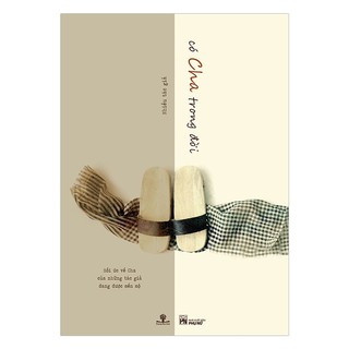 Sách - Có Cha Trong Đời