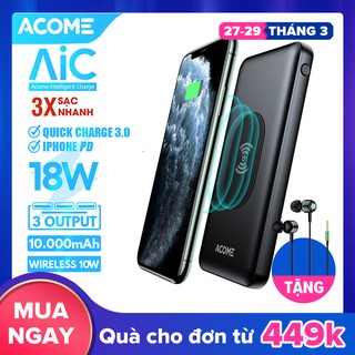Pin Sạc Dự Phòng 10.000mAh ACOME AP106 Sạc Không Dây Qi 10W - Sạc Nhanh  PD + QC3.0 18W - BẢO HÀNH 18 THÁNG