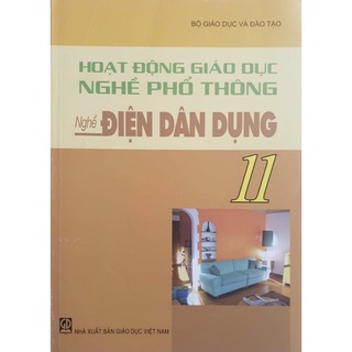 Sách - Hoạt Động Giáo Dục Nghề Phổ Thông - Nghề Điện Dân Dụng 11