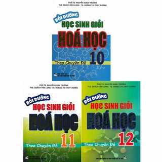 Sách.__.( Combo 3 Cuốn ) Bồi Dưỡng Học Sinh Giỏi Hóa Học Lớp 10 + 11+ 12 (Theo Chuyên Đề)