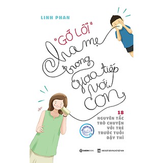 [Mã LIFEMALL995 giảm 10% đơn 99K] SÁCH: "Gỡ lỗi" cha mẹ trong giao tiếp với con - Tác giả: Linh Phan