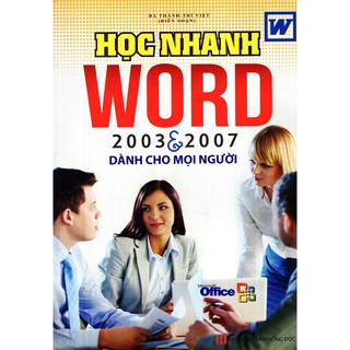 Sách - (9000đ) Học Nhanh Word 2003 &amp; 2007 Dành Cho Mọi Người