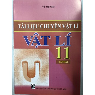 Sách - Tài liệu chuyên Vật Lí 11 Tập 2