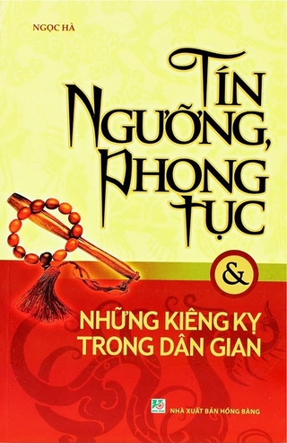 Sách Tín Ngưỡng, Phong Tục &amp; Những Kiêng Kị Trong Dân Gian