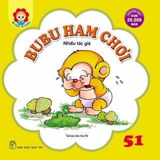 Sách-Bé học lễ giáo-Tập 51:Bubu ham chơi