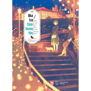 Sách - Nhà Trọ Chim Hoàng Yến: Bầy Chim Nơi Khu Vườn Hoang Phế