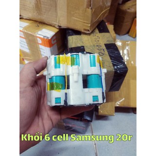 KHỐI 6 CELL SAMSUNG 20R