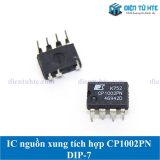 IC nguồn xung tích hợp CP1002PN DIP-7 (1 con) [HTE Quy Nhơn CN2]