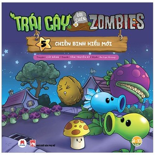 [Mã BMBAU50 giảm 7% đơn 99K] Sách - Trái Cây Đại Chiến Zombie - Tập 5: Chiến Binh Kiểu Mới