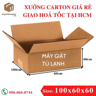 Thùng giấy chuyển nhà siêu to 100x60x60, thùng giấy tủ lạnh, thùng giấy máy giặt, thùng giấy theo yêu cầu hỏa tốc giá rẻ
