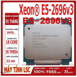 CPU XEON E5 2696V3 18 nhân 36 luồng