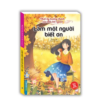 Sách - Nhật ký trưởng thành cúa đứa trẻ ngoan - Làm một người biết ơn(sách bản quyền)