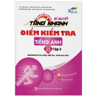 Sách - Bí Quyết Tăng Nhanh Điểm Kiểm Tra  - Tiếng Anh 8 - Tập 2