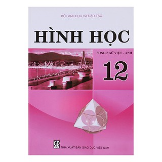 Hình học 12 Sách Giáo khoa Song ngữ Việt Anh