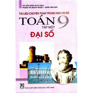 Sách Tài Liệu Chuyên Toán Trung học cơ sở Toán 9 Đại Số Tập 1