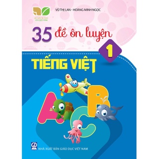 Sách - 35 đề ôn luyện Tiếng Việt 1 (Kết nối tri thức với cuộc sống)
