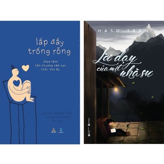 Combo sách tâm lý hay giúp bạn thay đổi cuộc đời: Lấp đầy trống rỗng và lời dạy của một nhà sư