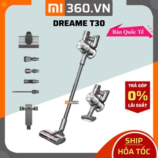 ✅ Bản Quốc Tế✅ Máy Hút Bụi Cầm Tay Không Dây Dreame T30 ✅ BH 12 tháng
