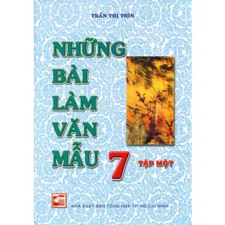 Sách - Những Bài Làm Văn Mẫu Lớp 7 Tập 1