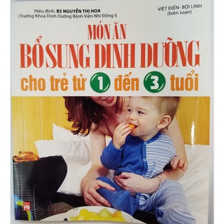 [Mã BMBAU50 giảm 7% đơn 99K] Sách- Món ăn bổ sung dinh dưỡng cho trẻ từ 1 đến 3 tuổi