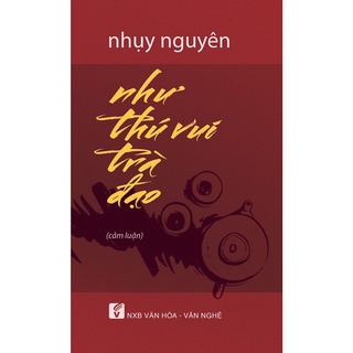 Sách Như thú vui trà đạo - cảm luận