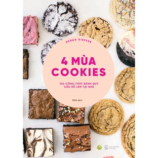 Sách - 4 Mùa Cookies - 100 Công Thức Bánh Quy Siêu Dễ Làm Tại Nhà