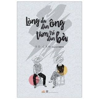 Sách - Lòng Dạ Đàn Ông Tâm Trí Đàn Bà - 8935074109002