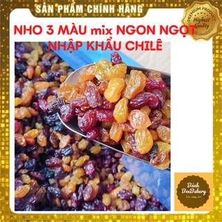 [Hàng mới về] Nho Khô 3 màu mix Chua Chua Ngọt Ngọt Siêu Ngon NK Chile