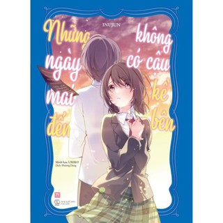 Sách - Những Ngày Mai Đến Không Có Cậu Kề Bên [AZVietNam]