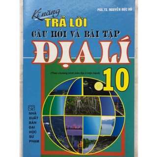 Sách - Kỹ năng trả lời câu hỏi và bài tập Địa lí 10
