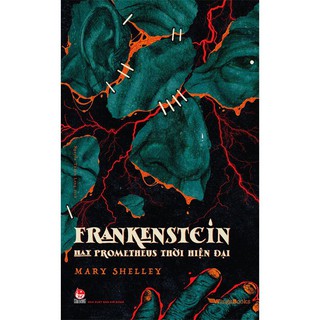Truyện Frankenstein hay Prometheus Thời Hiện đại kd