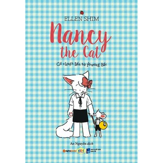 Sách - Mèo Nancy - Cô Chuột Đến Từ Phương Bắc