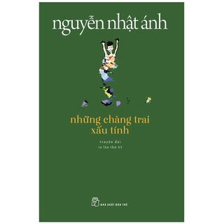 [Mã LTBAUAB25 giảm 7% đơn 99K] Sách - Những Chàng Trai Xấu Tính (Tái Bản 2022)