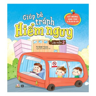 Sách - Giúp Bé Tránh Hiểm Nguy - Lớp Mầm 2