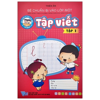 Sách Bé Chuẩn Bị Vào Lớp 1: Tập Viết - Tập 1