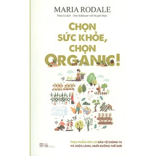 Sách - Chọn Sức Khỏe Chọn Organic